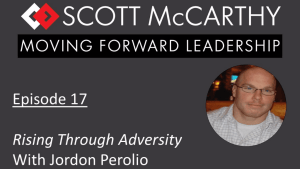 Rising Through Adversity | Jordon Perolio | Episode 17