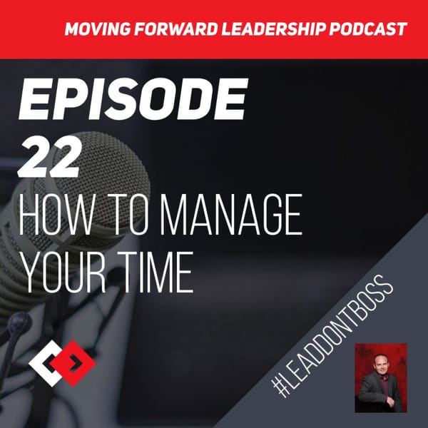 How to Manage Your Time | Episode 22