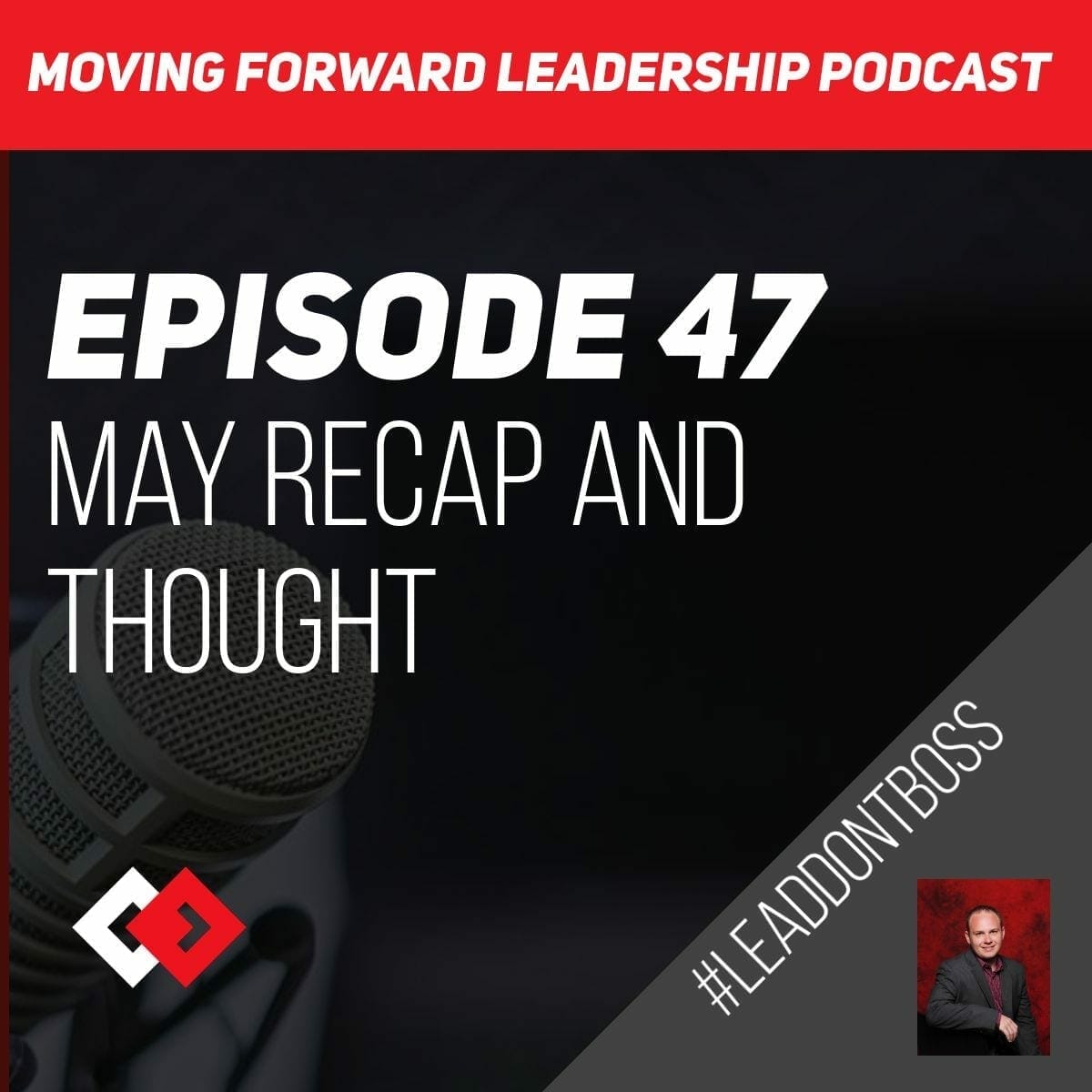 May Recap and Thoughts | Episode 47