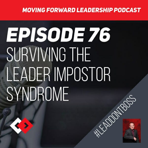 Surviving the Leader Impostor Syndrome | Episode 76