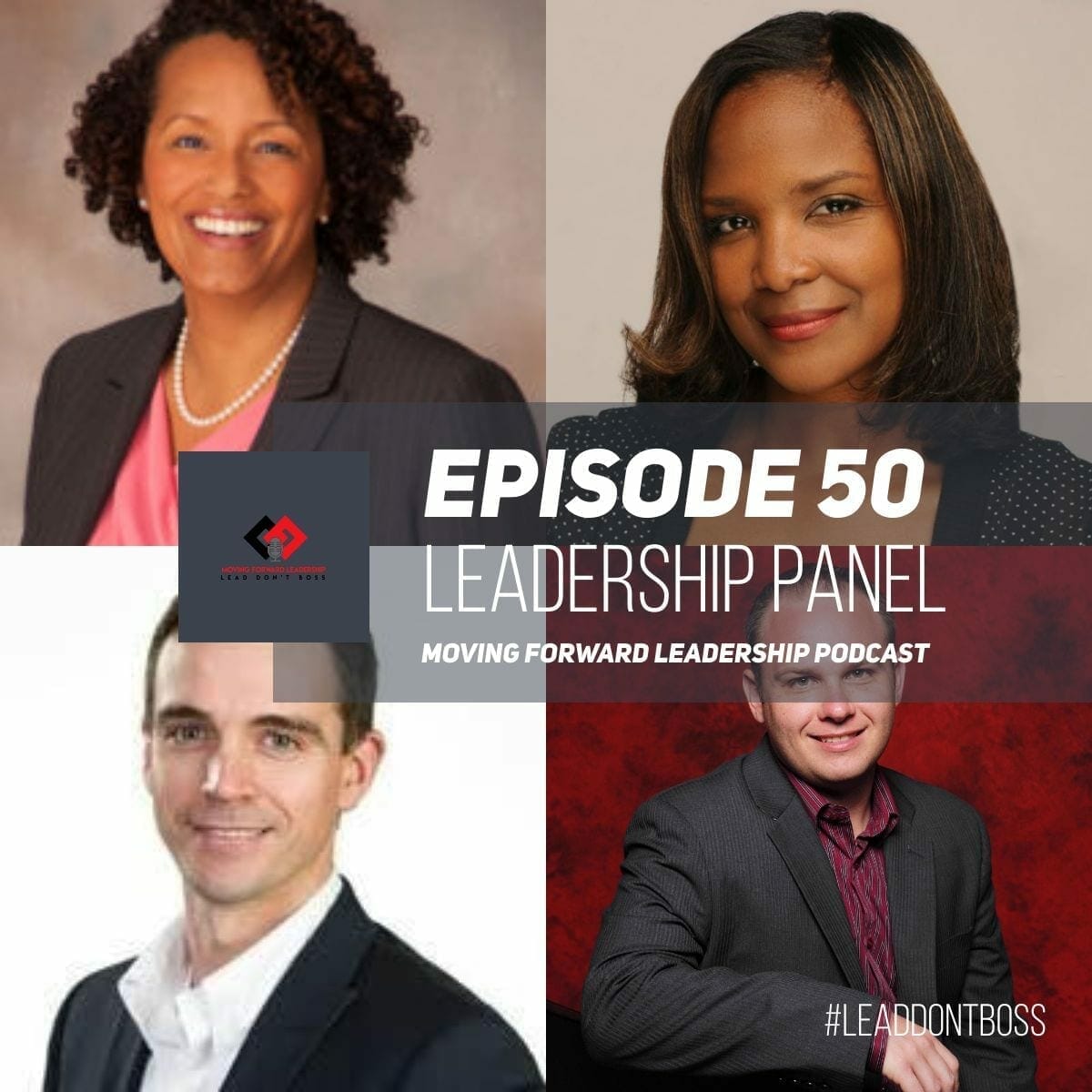Leadership Panel | Episode 50