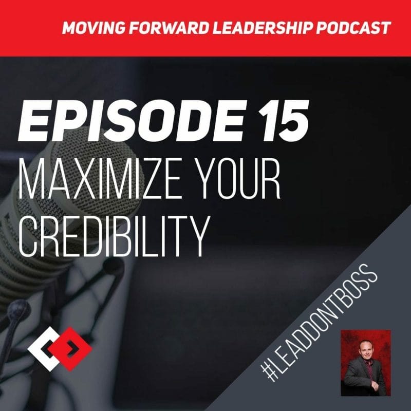 Maximize Your Credibility | Episode 15