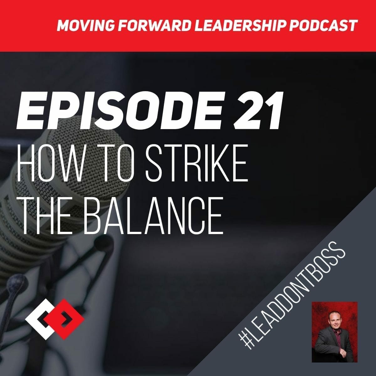 How to Strike the Balance | Episode 21