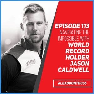 Navigating the Impossible | Jason Caldwell | Episode 113