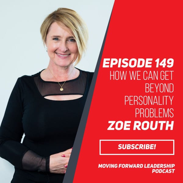 How We Can Get Beyond Personality Problems | Zoe Routh | Episode 149