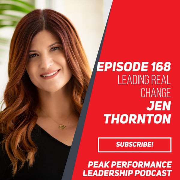 Leading Real Change | Jen Thornton | Episode 168