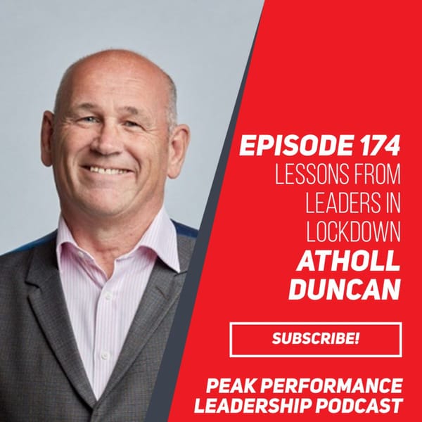 Lessons from Leaders in Lockdown | Atholl Duncan | Episode 174
