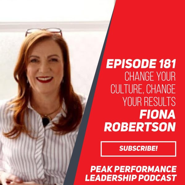 Change your Culture, Change Your Results | Fiona Robertson | Episode 181