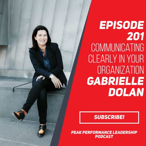 Communicating Clearly in Your Organization | Gabrielle Dolan | Episode 201