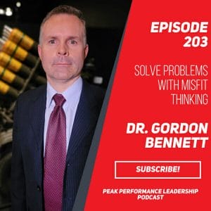 Solve Problems with Misfit Thinking | Gord Bennett | Episode 203