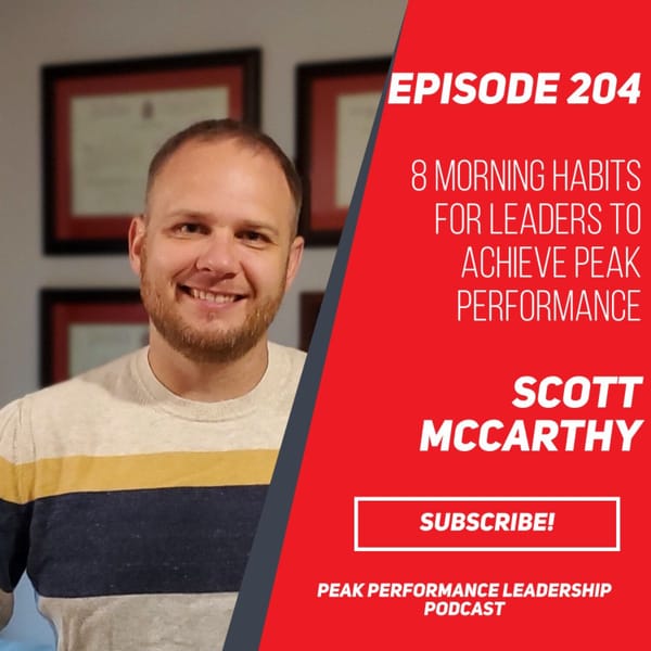 8 Morning Habits for Leaders to Achieve Peak Performance | Episode 204