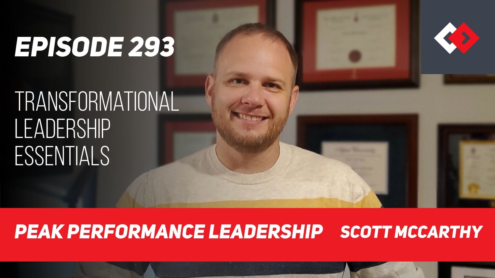 Transformational Leadership Essentials | Scott McCarthy | Episode 293