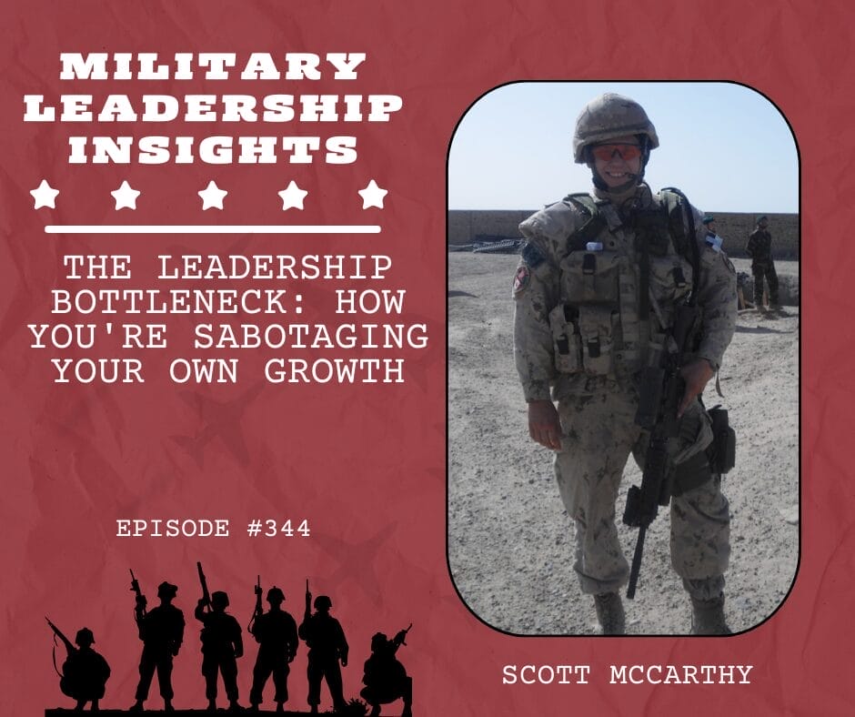 The Leadership Bottleneck How You're Sabotaging Your Own Growth Episode 344